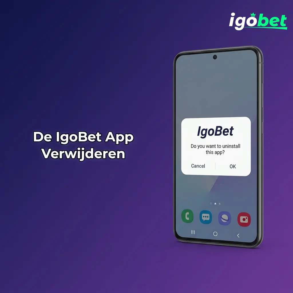 IgoBet app verwijderen op Android en iOS, stap voor stap uitgelegd zonder verlies van accountsaldo