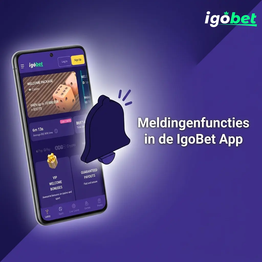 IgoBet app pushmeldingen voor odds-wijzigingen, bonussen, stortingen en betslip-updates op Android en iOS.